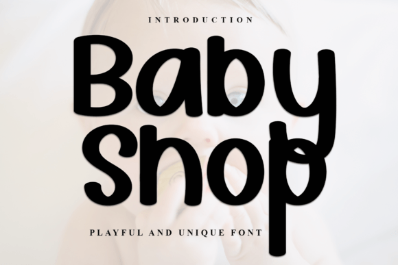 Baby Shop: A Delicate Display Font for Creative Projects