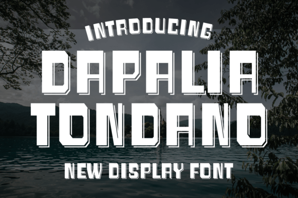 Dapalia Tondano: The Bold, 3D Display Font That Demands Attention