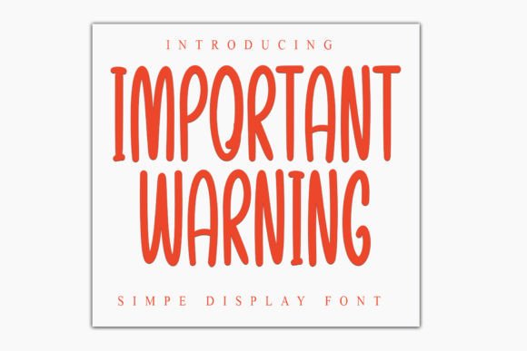 Important Warning: A Modern Display Typeface with Swashes
