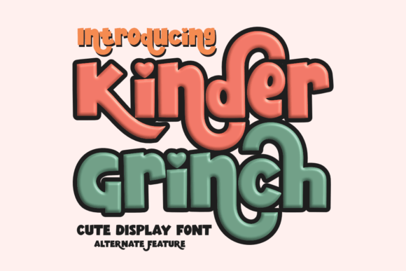 Kinder Grinch: A Quirky Display Font for Retro and Playful Designs