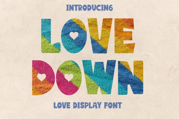 Love Down: Unveiling the Allure of an Elegantly Crafted Typeface