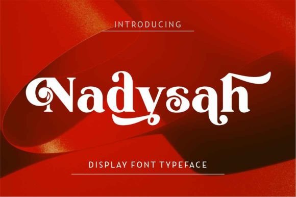 Nadysah: The Elegant Serif Display Font for Modern Projects