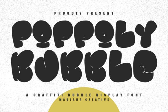 Poppoly Bubble: A Vibrant Graffiti Display Font