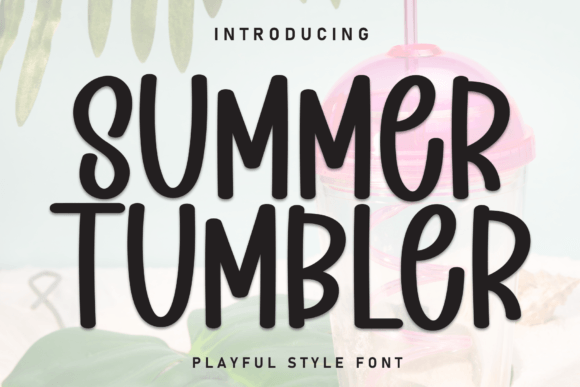 Summer Tumbler: A Bold Display Font for Sunny Designs